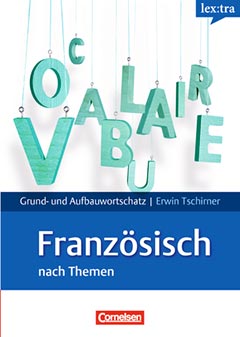 cornelsen Grund- und Aufbauwortschatz Französisch
