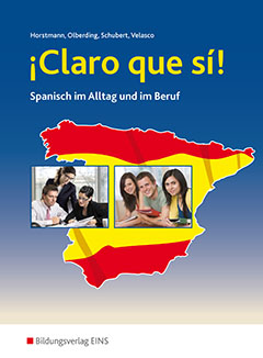 bildungsverlag_eins ¡Claro que si! - Spanisch im Alltag und im Beruf