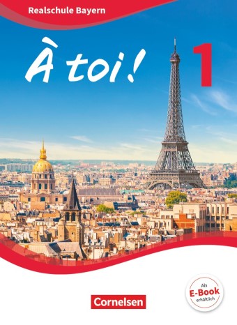cornelsen À toi ! - Realschule Bayern