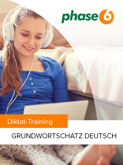 phase6 Grundwortschatz für Diktat-Training