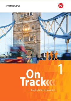 westermann On Track - Englisch für Gymnasien